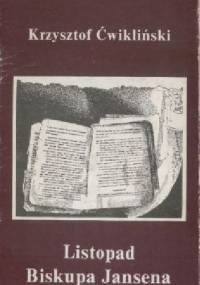 Listopad biskupa Jansena - Krzysztof Ćwikliński