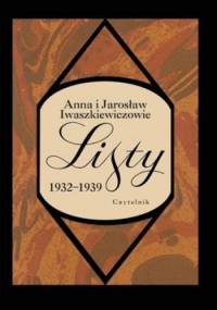 Listy 1932-1939 - Anna Iwaszkiewicz, Jarosław Iwaszkiewicz