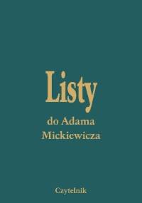Listy do Adama Mickiewicza t. I-V