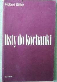 Listy do kochanki - Robert Stiller