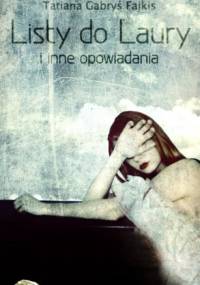 Listy do Laury - Tatiana Gabryś-Fajkis