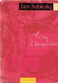 Listy do Marysieńki - Jan III Sobieski