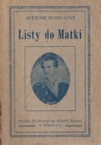 Listy do Matki, t. 2 - Juliusz Słowacki