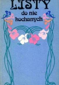 Listy do nie kochanych - Krystyna Kolińska