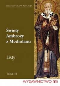 Listy. Tom III - św. Ambroży z Mediolanu
