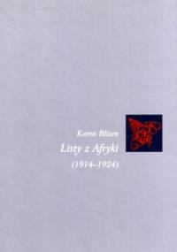 Listy z Afryki (1914-1924) - Karen Blixen