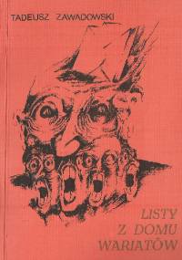 Listy z domu wariatów - Tadeusz Zawadowski