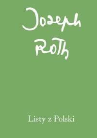 Listy z Polski - Joseph Roth