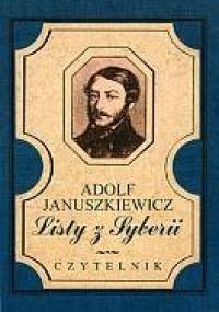 Listy z Syberii - Adolf Januszkiewicz