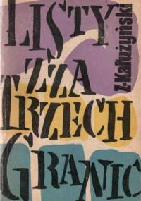 Listy zza trzech granic - Zygmunt Kałużyński