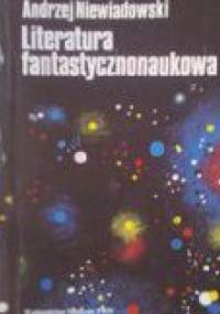 Literatura fantastycznonaukowa - Andrzej Niewiadowski