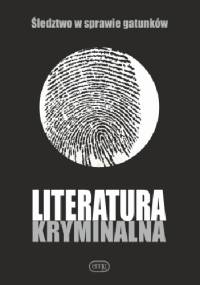 Literatura kryminalna. Śledztwo w sprawie gatunków - praca zbiorowa