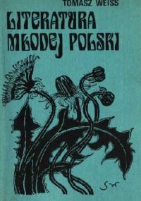 Literatura Młodej Polski - Tomasz Weiss