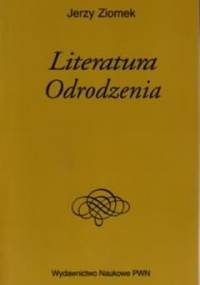 Literatura odrodzenia - Jerzy Ziomek