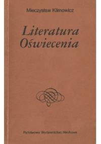 Literatura oświecenia - Mieczysław Klimowicz
