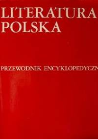Literatura polska. Przewodnik encyklopedyczny N-Ż - praca zbiorowa