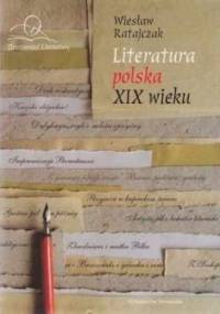 Literatura polska XIX wieku - Wiesław Ratajczak