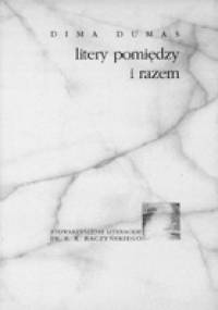 Litery pomiędzy i razem - Dima Dumas