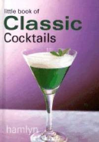 Little Book of Classic Cocktails - Andrew Fitz-Maurice