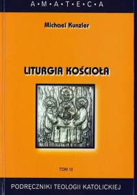 Liturgia Kościoła - Michael Kunzler