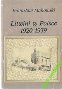 Litwini w Polsce 1920 - 1939 - Bronisław Makowski