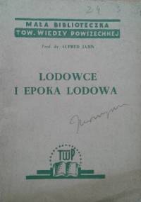 Lodowce i epoka lodowa - Alfred Jahn