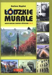 Łódzkie murale. Niedoceniona grafika użytkowa PRL-u - Bartosz Stępień