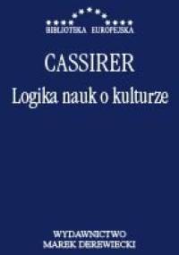 Logika nauk o kulturze - Ernst Cassirer
