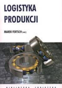 Logistyka produkcji - Marek Fertsch