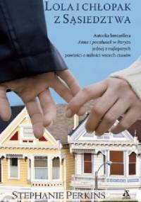 Lola i chłopak z sąsiedztwa - Stephanie Perkins