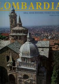 Lombardia. Kraj, gdzie historię tworzy się pracą - Pierluigi Panza