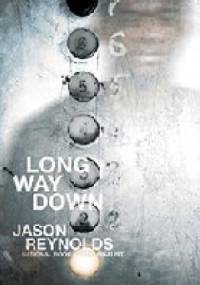 Long Way down - Jason Reynolds