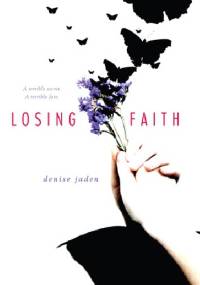 Losing Faith - Denise Jaden