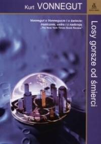 Losy gorsze od śmierci - Kurt Vonnegut