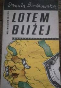 Lotem bliżej - Danuta Bieńkowska
