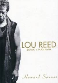 Lou Reed Zapiski z podziemia - Howard Sounes