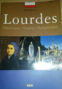 Lourdes - objawienia -orędzie -pielgrzymka - Marie Caujolle