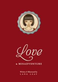Love & Misadventure - Lang Leav
