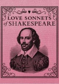 Love Sonnets of Shakespeare - William Shakespeare