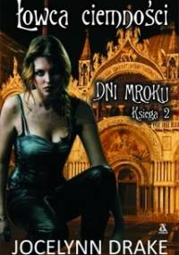 Łowca ciemności - Jocelynn Drake