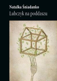 Lubczyk na poddaszu - Natalka Śniadanko