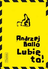Lubię to! - Andrzej Ballo