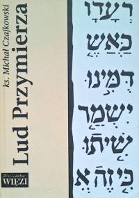 Lud Przymierza - Ks. Michał Czajkowski