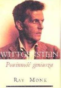 Ludwig Wittgenstein. Powinność geniusza - Ray Monk