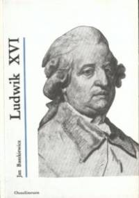 Ludwik XVI - Jan Baszkiewicz