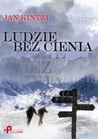 Ludzie bez cienia - Jan Kintzi