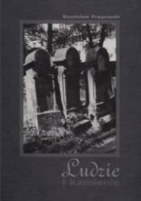 Ludzie i kamienie - Stanisław Pręgowski