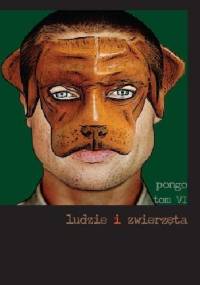 Ludzie i zwierzęta. Tom VI. Pongo - Roman Chymkowski, Anna Jaroszuk