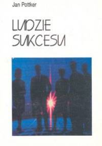 Ludzie sukcesu - Jan Pottker