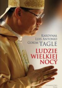 Ludzie Wielkiej Nocy - Luis Antonio Gokim Tagle